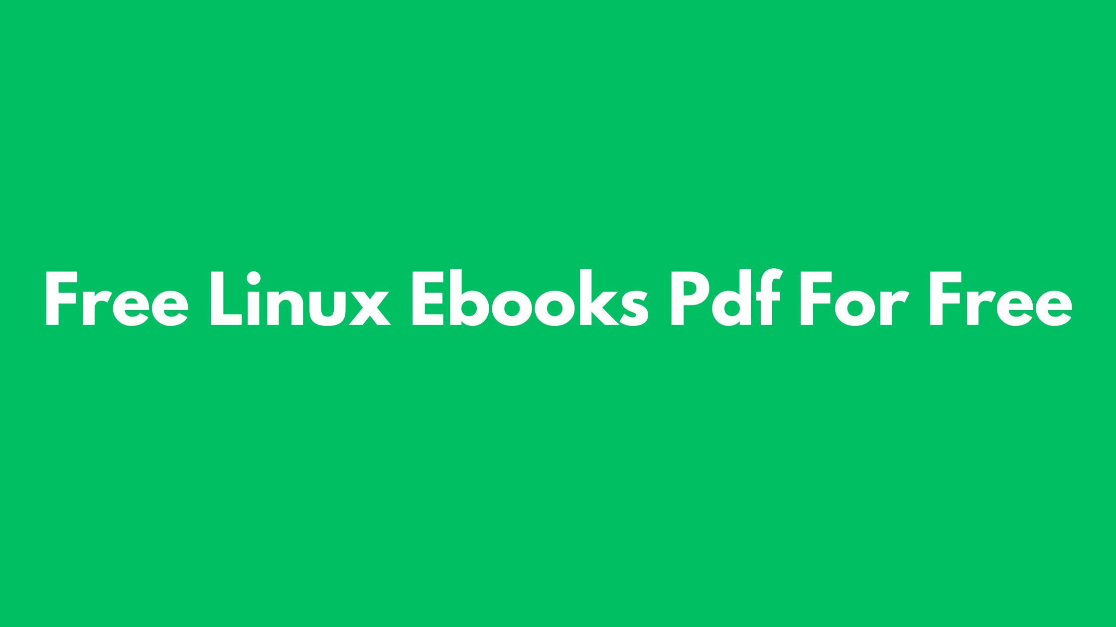 222+ Free Linux Ebooks Pdf For Free