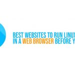 Best Websites To Run Linux In A Web Browser Before You Install