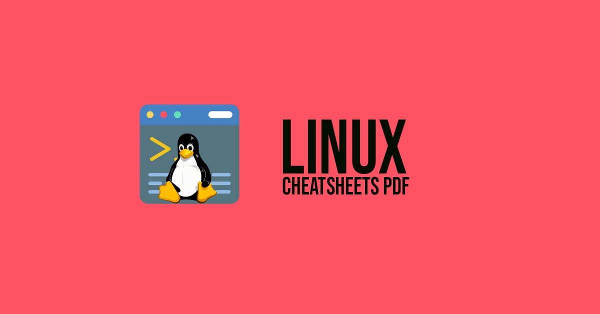 35+ Linux Command Cheat Sheet For 2024 [Download Pdf ]