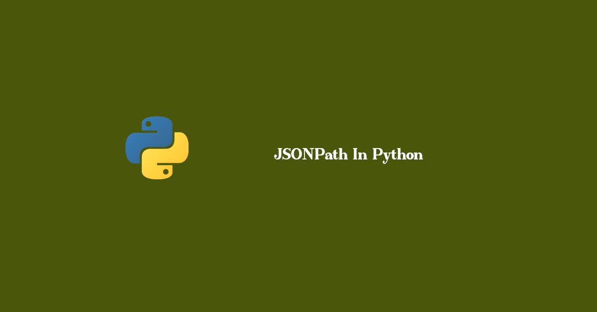 How To Use JSONPath In Python