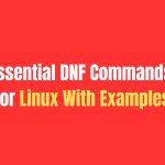 Essential DNF Commands for Linux With Examples