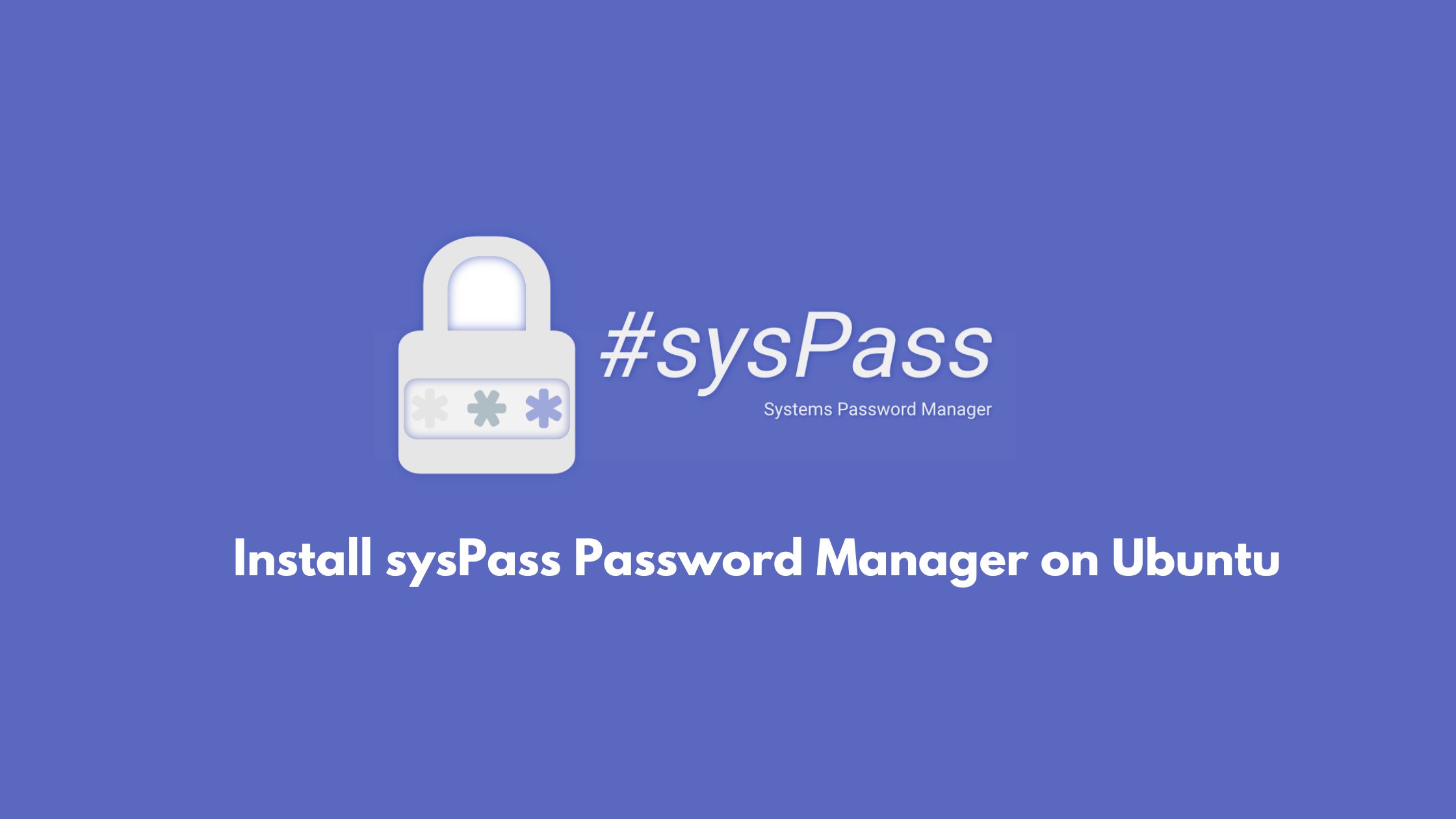 How to Install sysPass Password Manager on Ubuntu