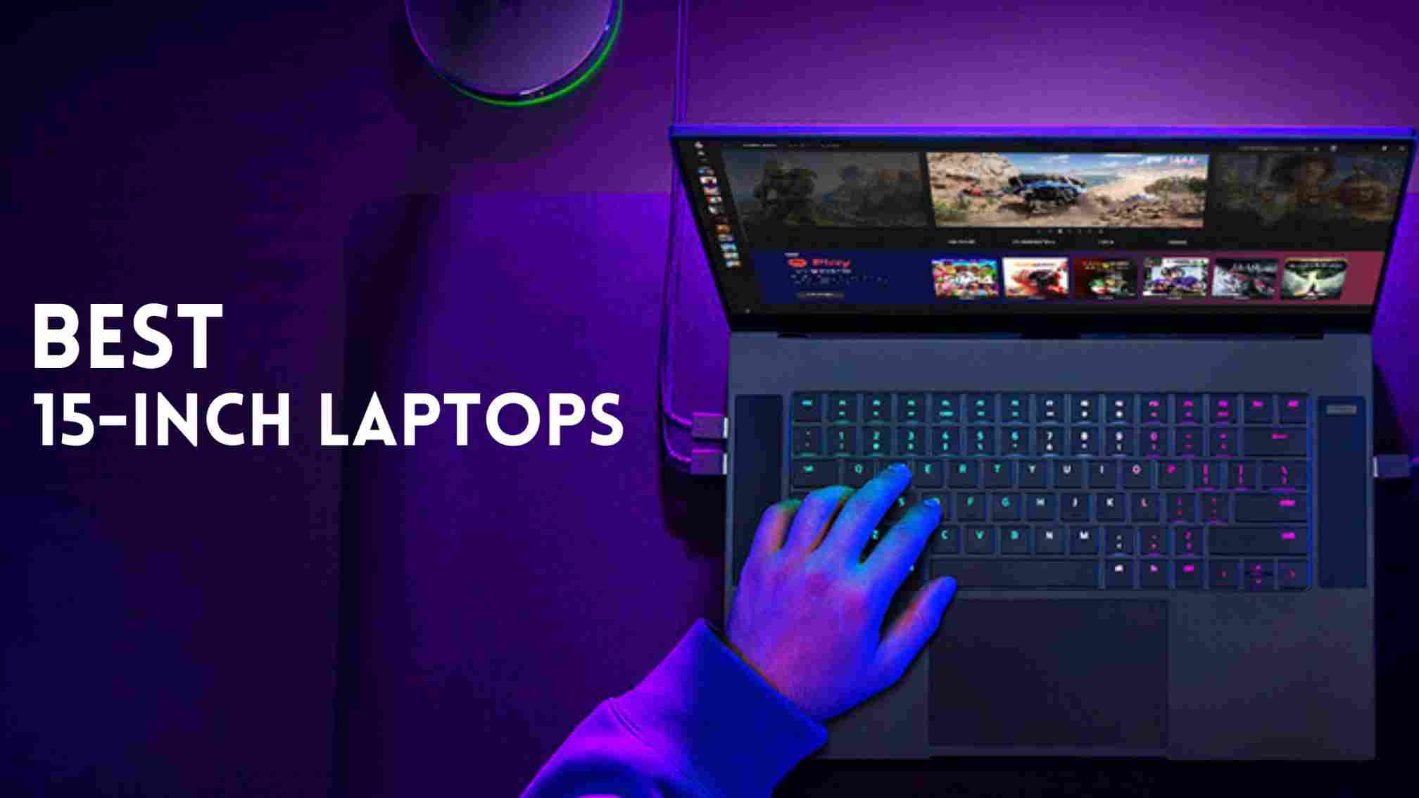 Best 15-inch Laptops In 2023