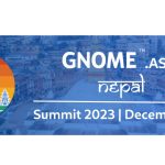 GNOME.Asia 2023 Will Be Held In Kathmandu, Nepal