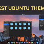 Best Ubuntu Themes