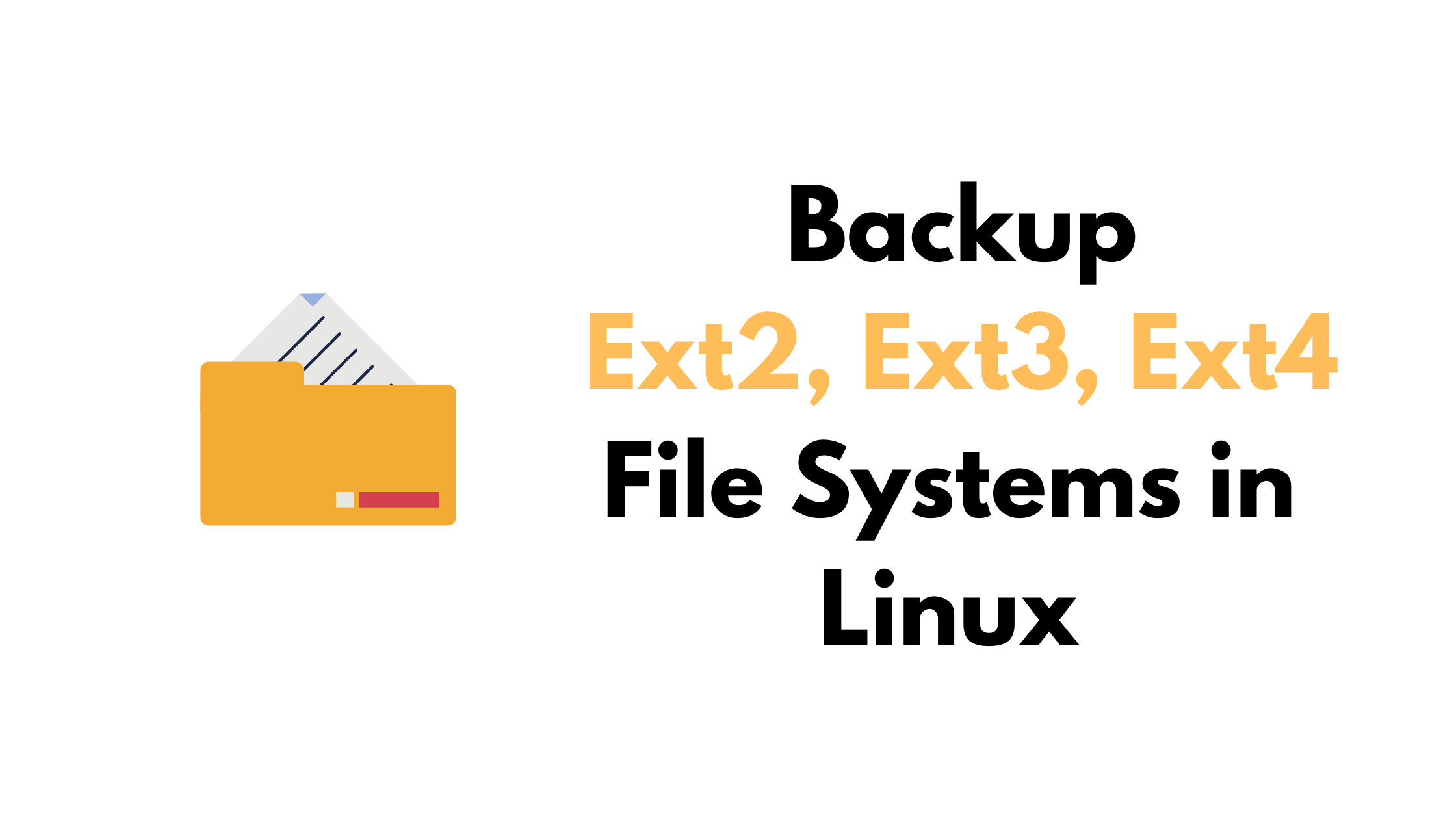 How To Backup Ext2, Ext3, or Ext4 File Systems in Linux
