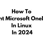 How To Mount Microsoft OneDrive In Linux In 2024