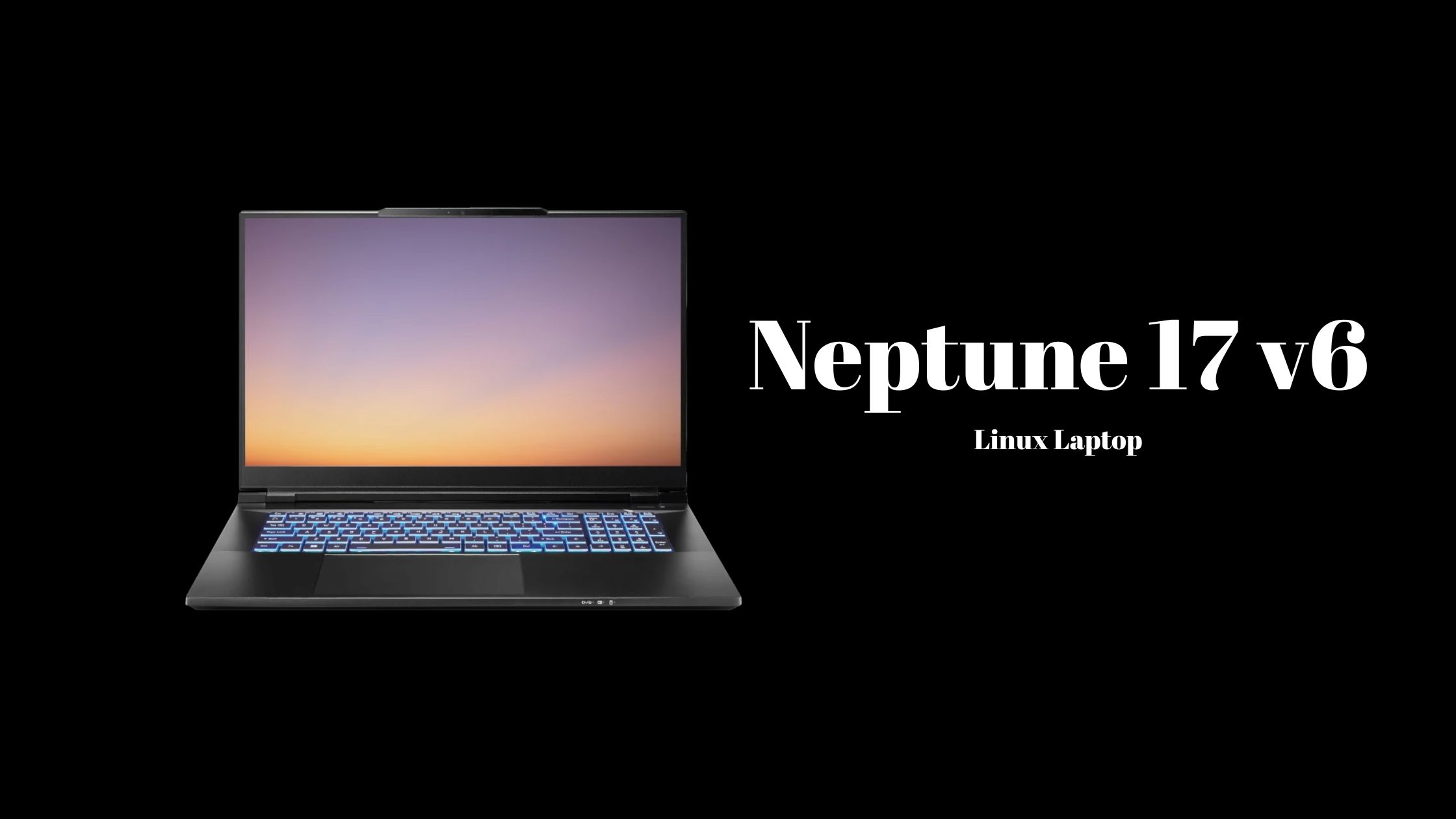 Neptune 17 v6 Linux Laptop