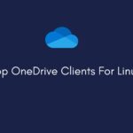 Top OneDrive Clients For Linux
